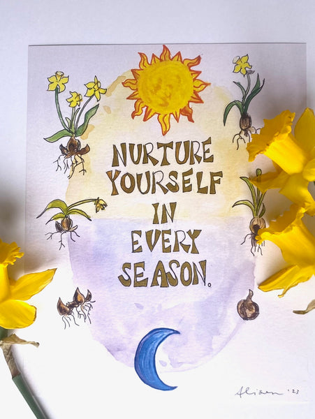 Nurture Yourself In Every Season: Digital Print